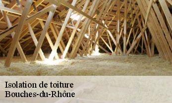 Isolation de toiture Bouches-du-Rhône 