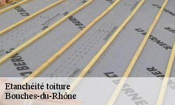 Etanchéité toiture Bouches-du-Rhône