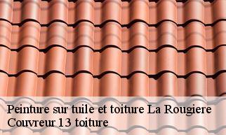 Peinture sur tuile et toiture  la-rougiere-13240 Couvreur 13 toiture