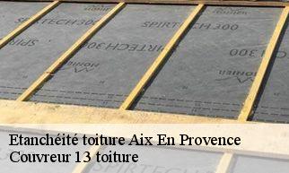 Etanchéité toiture aix-en-provence-13090 Couvreur 13 toiture